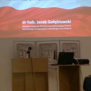 konferencja historyczna pt. „Odrodzenie i Odbudowa Niepodległej Rzeczypospolitej”